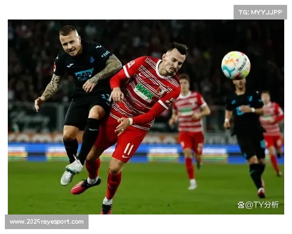 霍芬海姆3-0轻取奥格斯堡,主场豪取五连胜跻身积分榜前四 霍芬海姆3-0轻取奥格斯堡,主场豪取五连胜跻身积分榜前四